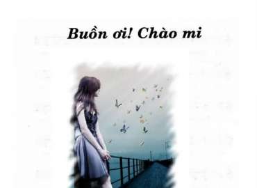 Buồn Ơi! Chào Mi sheet có lời